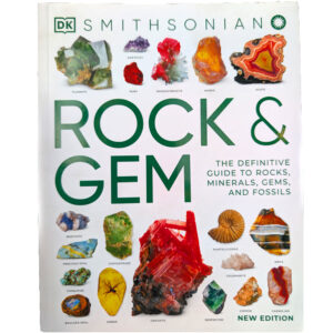 Smithsonian Rock & Gem: The Definitive Guide to Rocks, Minerals, Gems and Fossils